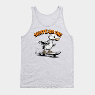 Skate Or Die Tank Top